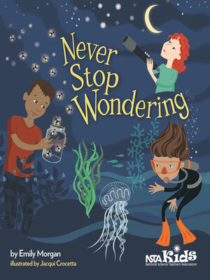 cover image of Never Stop Wondering